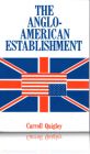 Front cover of The Anglo-American Establishment by Carroll Quigley