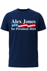 Alex Jones For President 2024 T-Shirt - Limited Edition