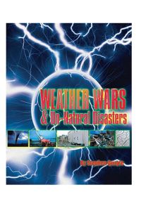 Weather Wars & Un-Natural Disasters