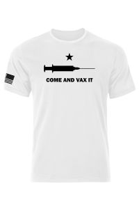 Come And Vax It Shirt
