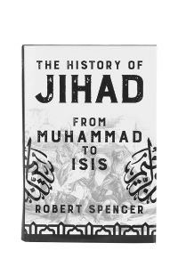 The History Of Jihad: From Muhammad To ISIS